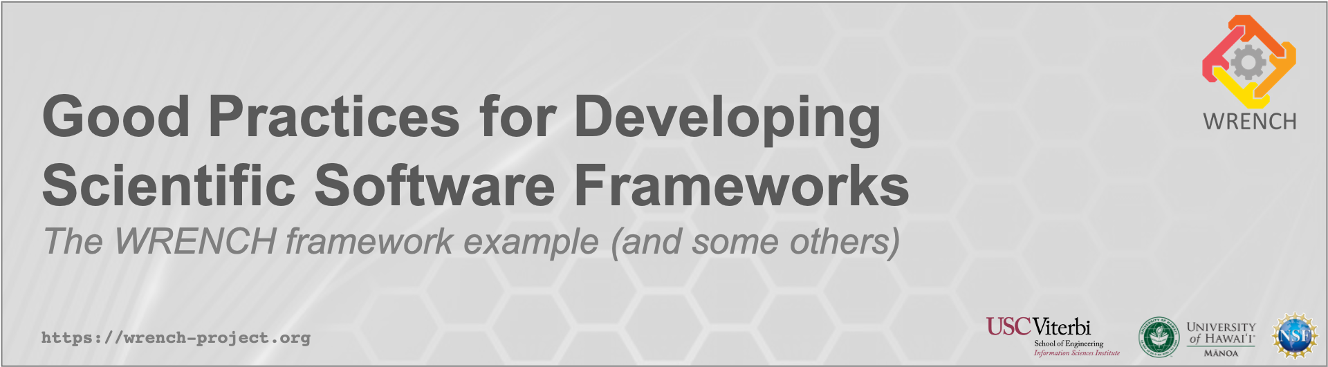 Good Practices for Developing Scientific Software Frameworks: The WRENCH framework example