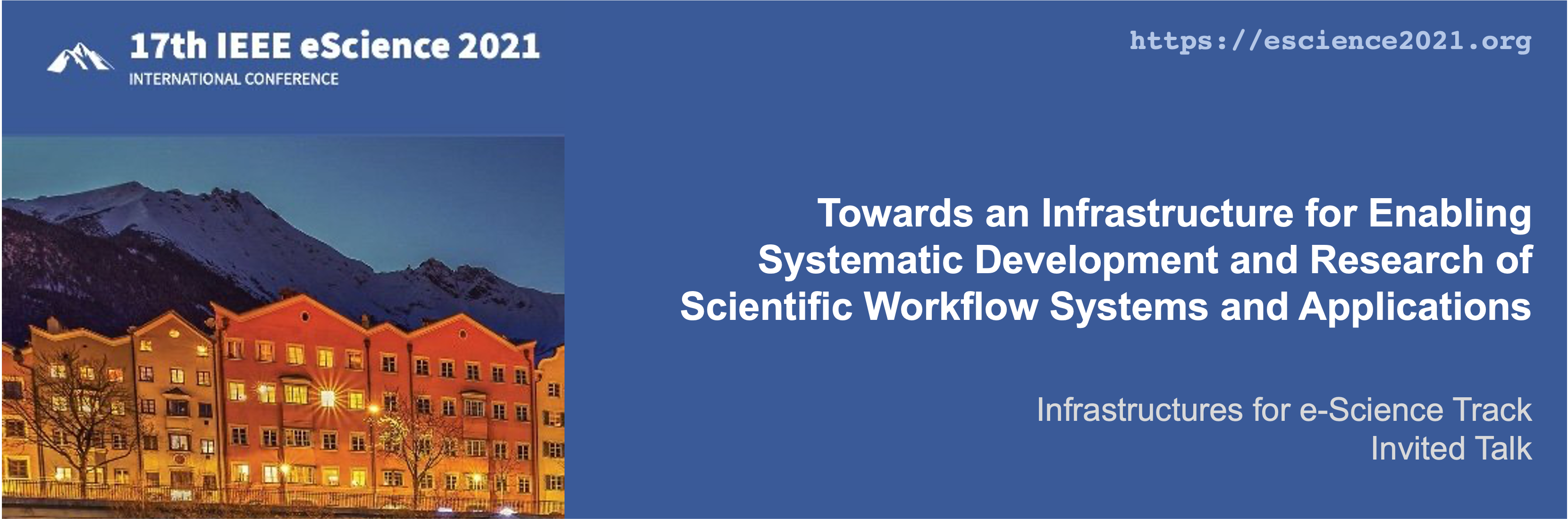 Towards an Infrastructure for Enabling Systematic Development and Research of Scientific Workflow Systems and Applications
