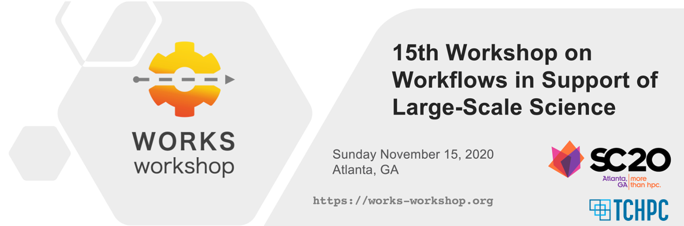 15th Workflows in Support of Large-Scale Science – WORKS 2020 @SC20